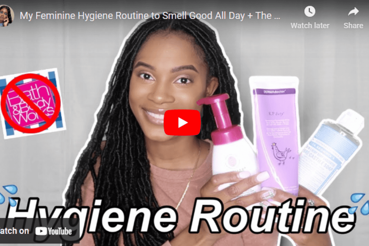 StepByStep Feminine Hygiene Routine Tutorial Kushae Kushae by BK